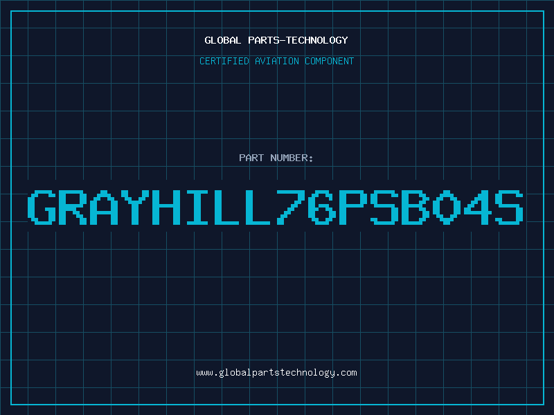 Aviation Part GRAYHILL76PSB04S
