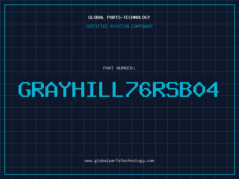 Aviation Part GRAYHILL76RSB04