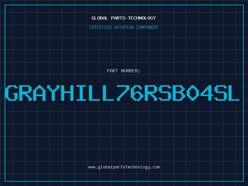 Aviation Part GRAYHILL76RSB04SL
