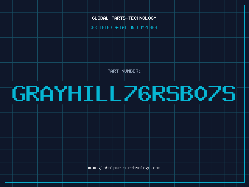 Aviation Part GRAYHILL76RSB07S