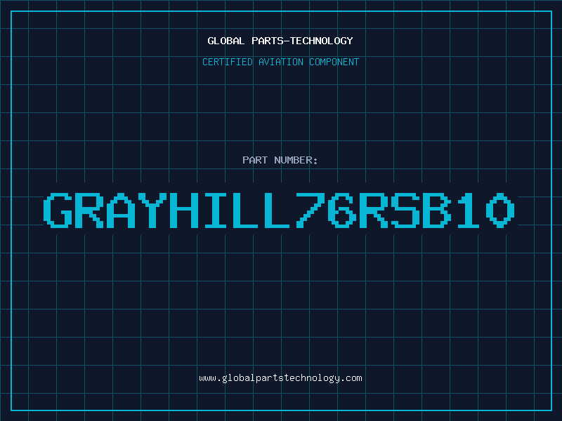Aviation Part GRAYHILL76RSB10