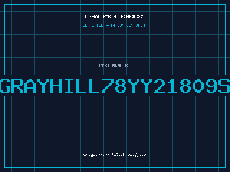 Aviation Part GRAYHILL78YY21809S
