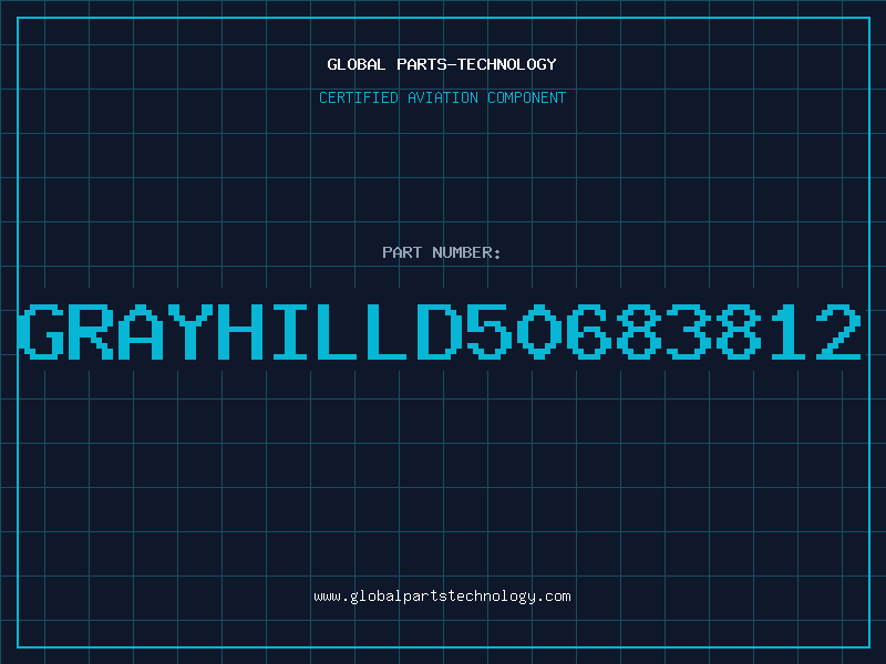 Aviation Part GRAYHILLD50683812