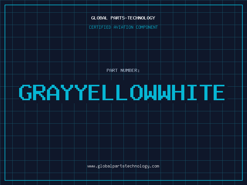 Aviation Part GRAYYELLOWWHITE