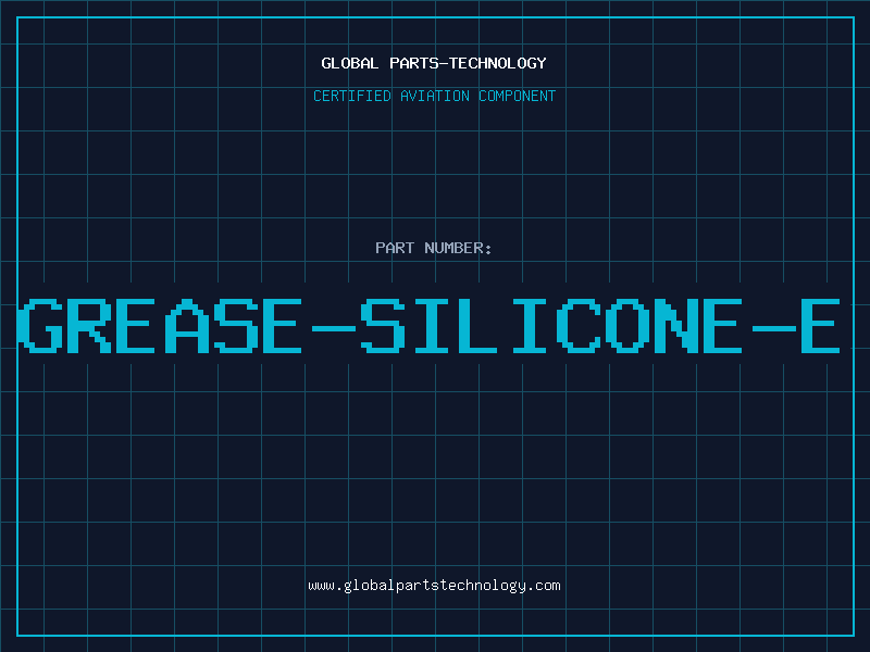 Aviation Part GREASE-SILICONE-E