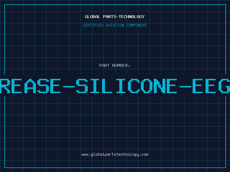 Aviation Part GREASE-SILICONE-EEGX