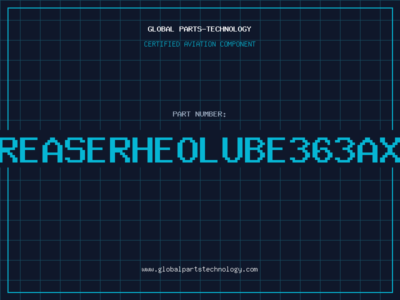 Aviation Part GREASERHEOLUBE363AX1