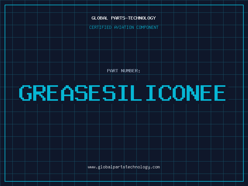 Aviation Part GREASESILICONEE