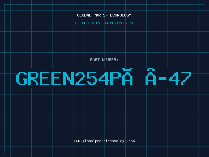 Aviation Part GREEN254PÃ­47