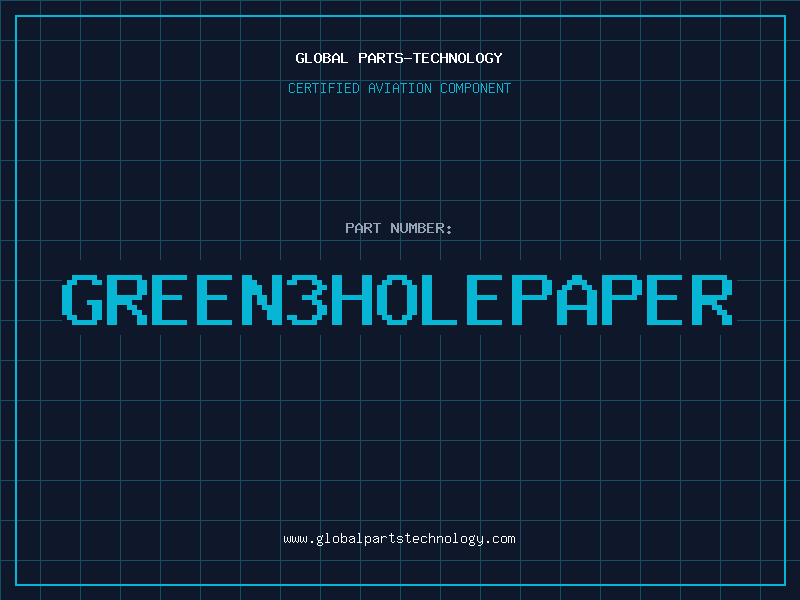 Aviation Part GREEN3HOLEPAPER