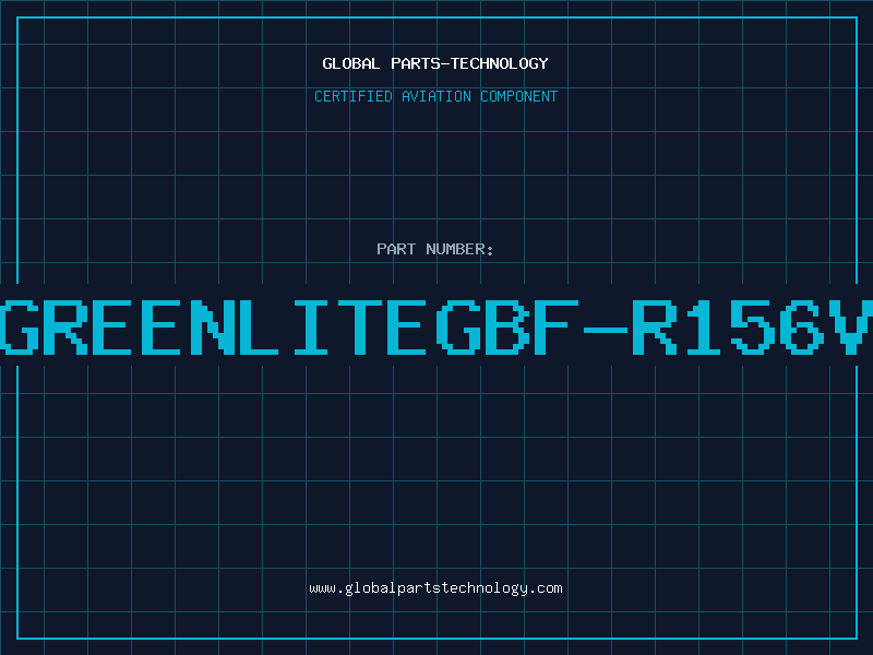 Aviation Part GREENLITEGBF-R156V