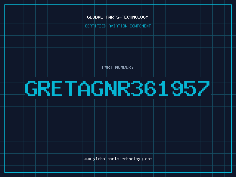 Aviation Part GRETAGNR361957