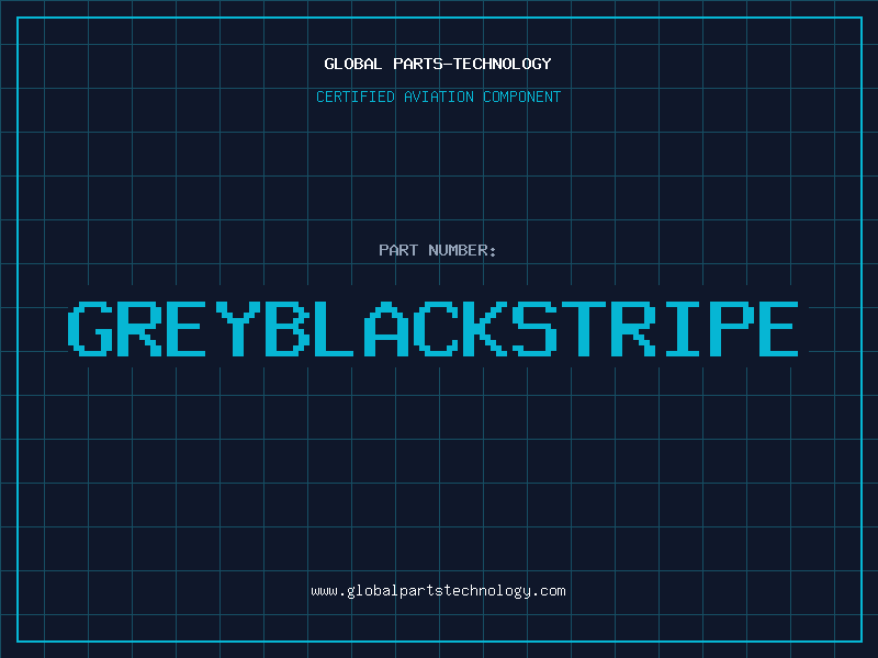 Aviation Part GREYBLACKSTRIPE