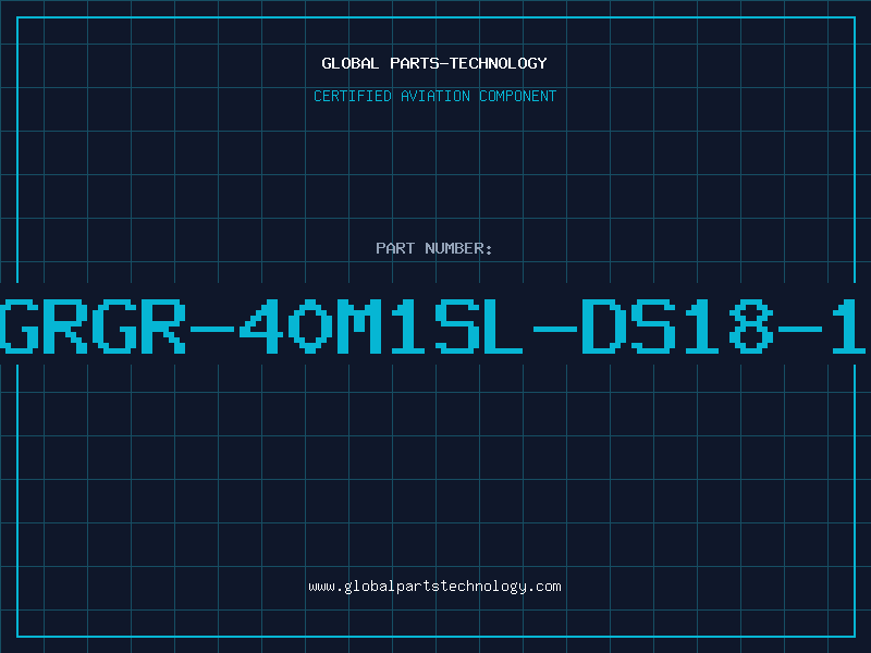 Aviation Part GRGR-40M1SL-DS18-1