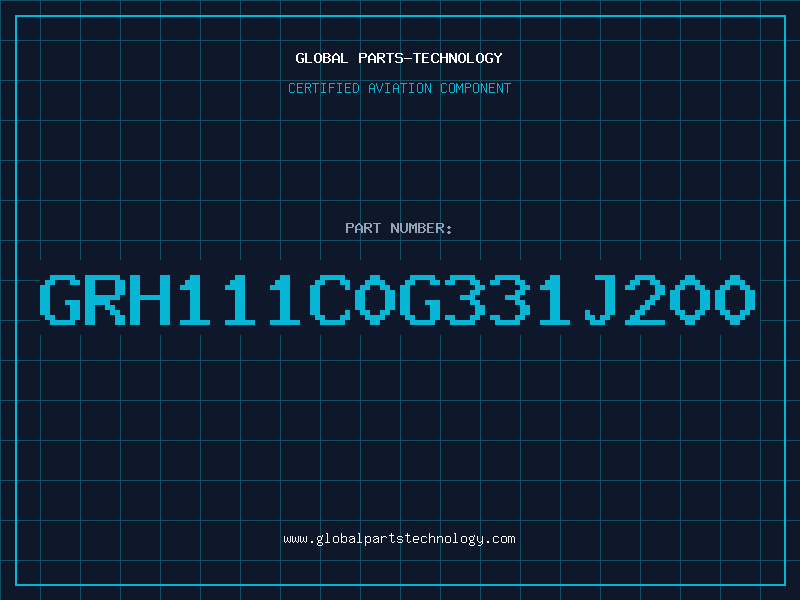 Aviation Part GRH111C0G331J200