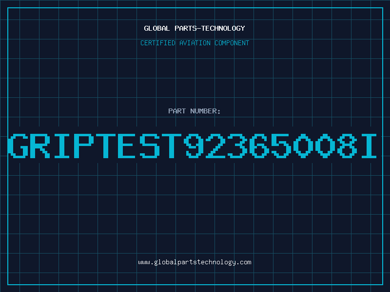 Aviation Part GRIPTEST92365008I