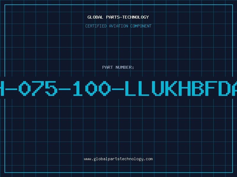 Aviation Part H-075-100-LLUKHBFDA