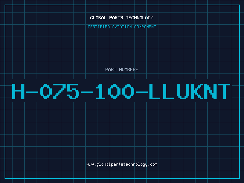 Aviation Part H-075-100-LLUKNT