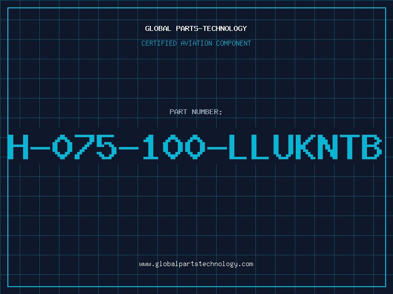 Aviation Part H-075-100-LLUKNTB