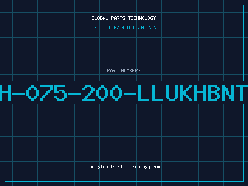 Aviation Part H-075-200-LLUKHBNT