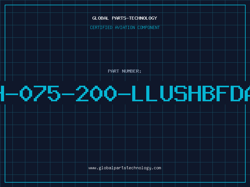 Aviation Part H-075-200-LLUSHBFDA