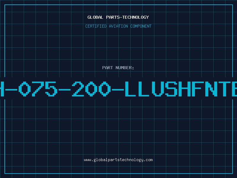 Aviation Part H-075-200-LLUSHFNTB