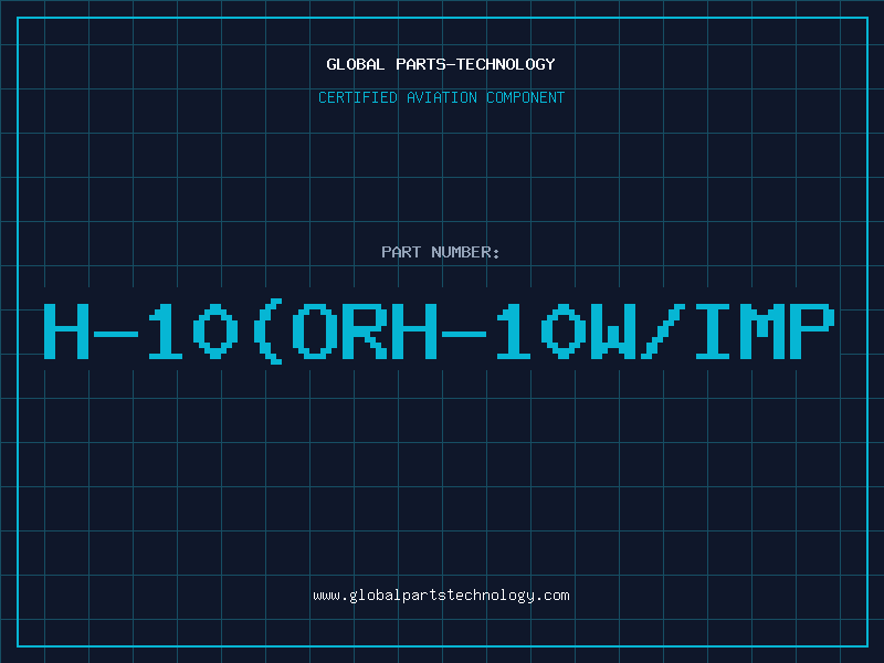 Aviation Part H-10(ORH-10W/IMP