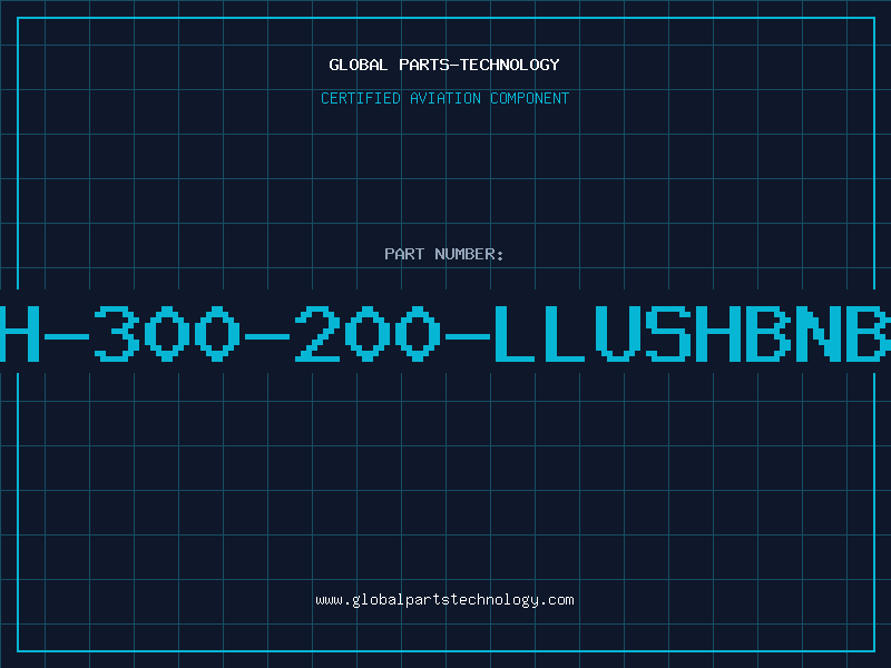 Aviation Part H-300-200-LLUSHBNB