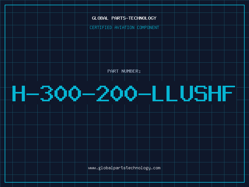 Aviation Part H-300-200-LLUSHF