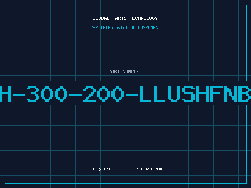 Aviation Part H-300-200-LLUSHFNB
