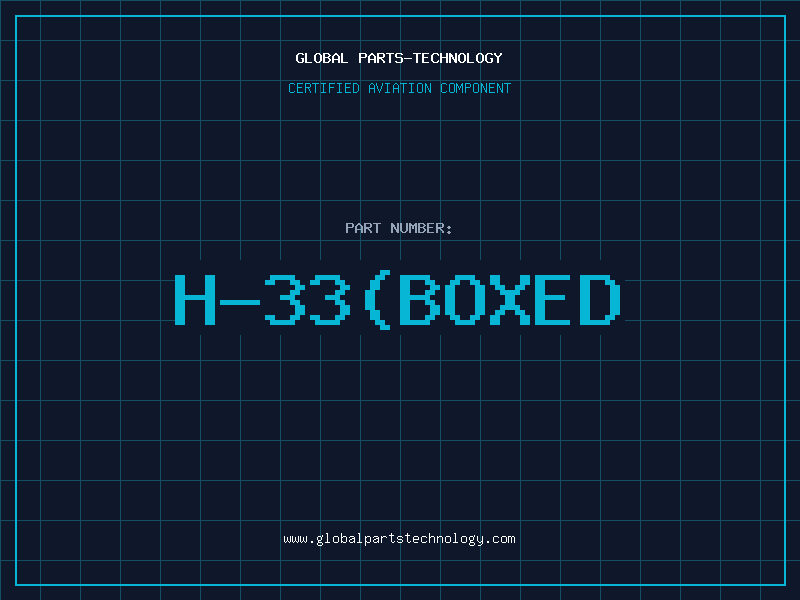 Aviation Part H-33(BOXED