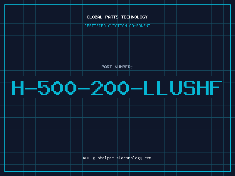 Aviation Part H-500-200-LLUSHF