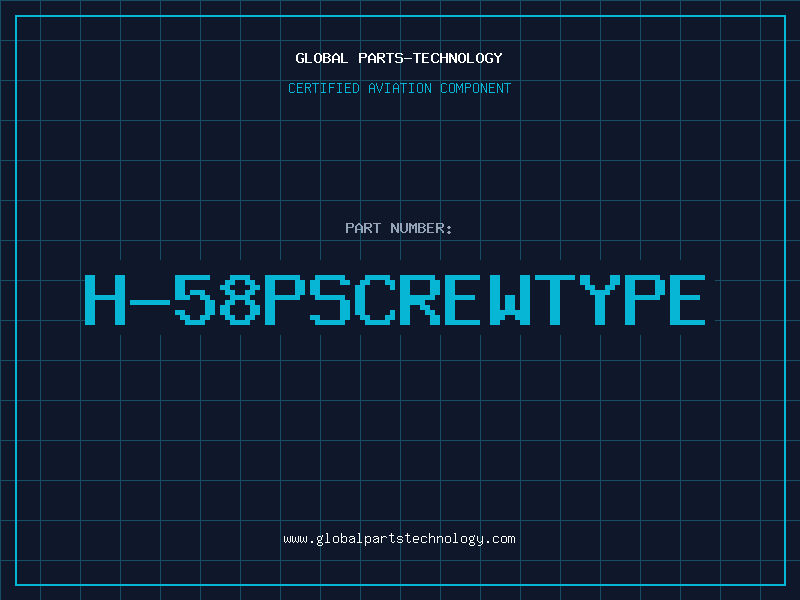 Aviation Part H-58PSCREWTYPE