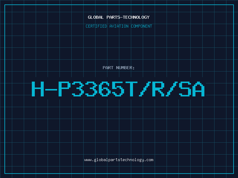 Aviation Part H-P3365T/R/SA