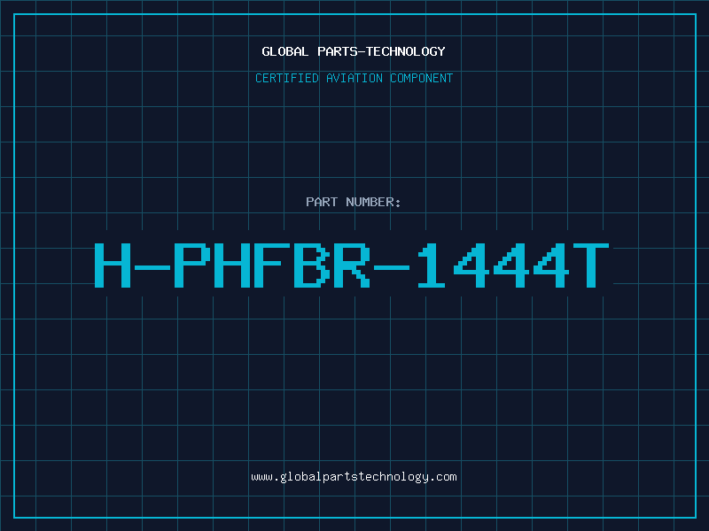 Aviation Part H-PHFBR-1444T