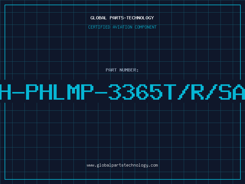Aviation Part H-PHLMP-3365T/R/SA