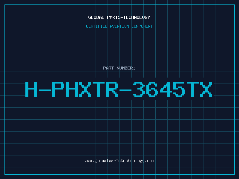 Aviation Part H-PHXTR-3645TX