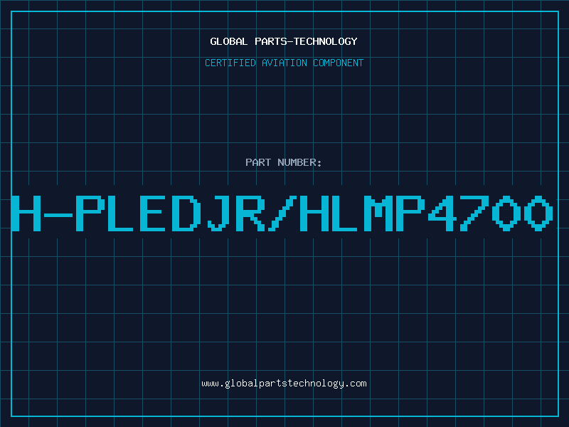 Aviation Part H-PLEDJR/HLMP4700