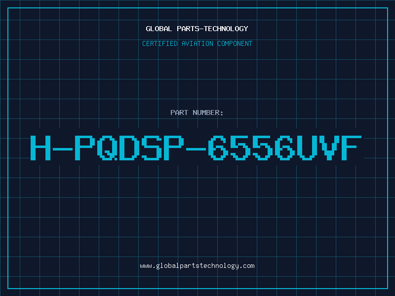 Aviation Part H-PQDSP-6556UVF