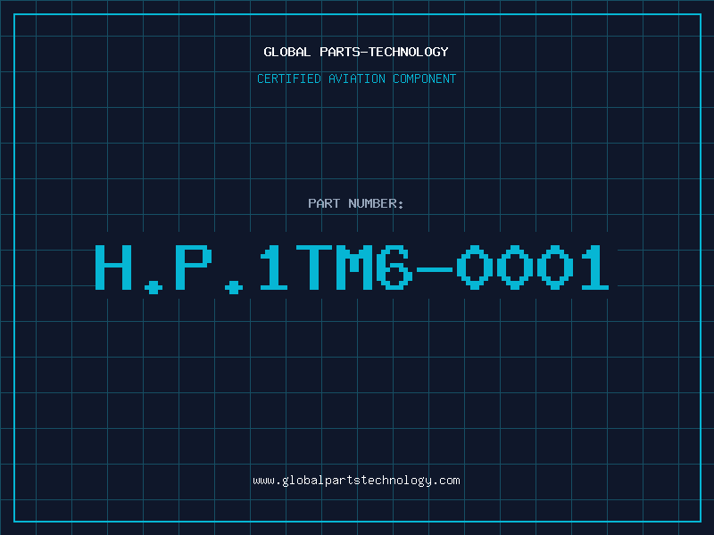 Aviation Part H.P.1TM6-0001