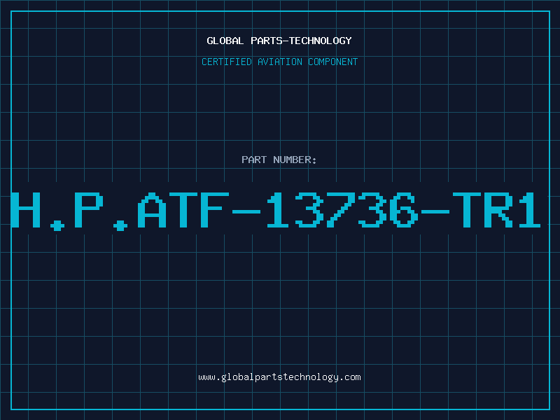 Aviation Part H.P.ATF-13736-TR1