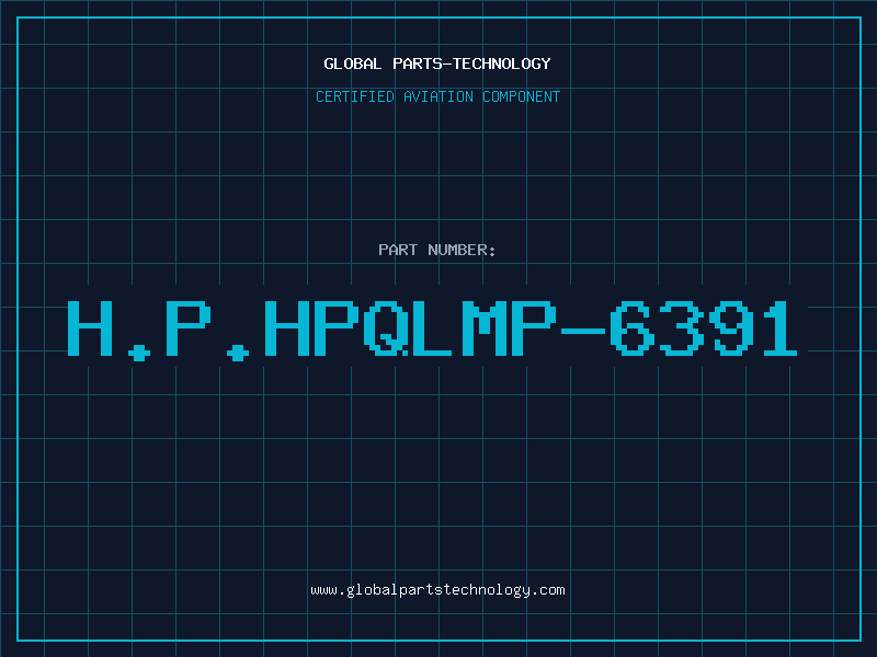 Aviation Part H.P.HPQLMP-6391