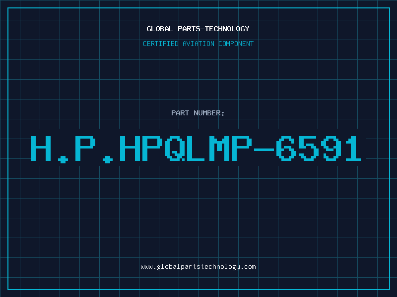 Aviation Part H.P.HPQLMP-6591