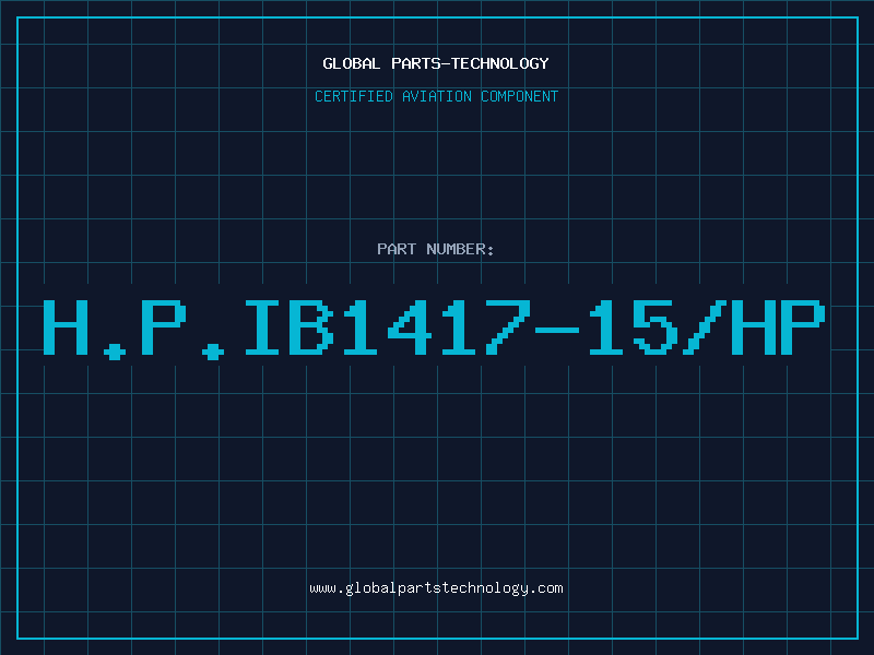 Aviation Part H.P.IB1417-15/HP