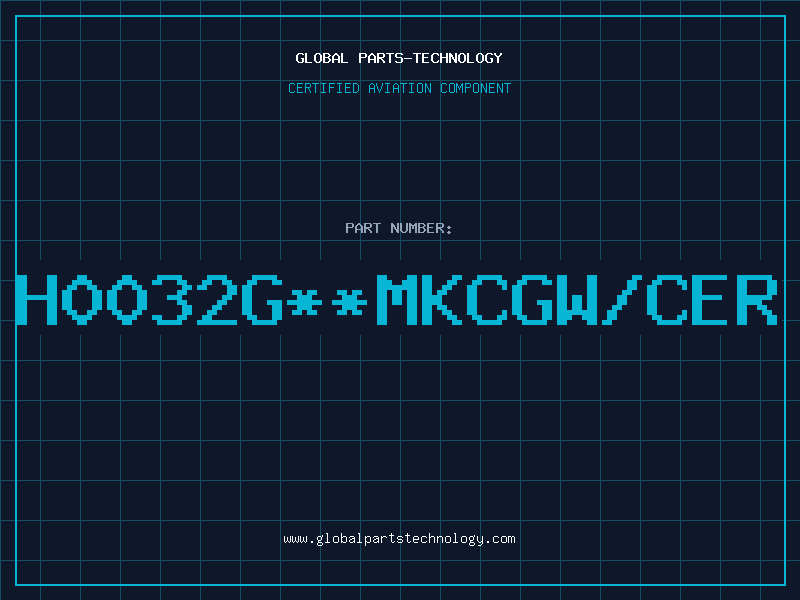 Aviation Part H0032G**MKCGW/CER