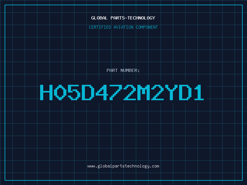 Aviation Part H05D472M2YD1