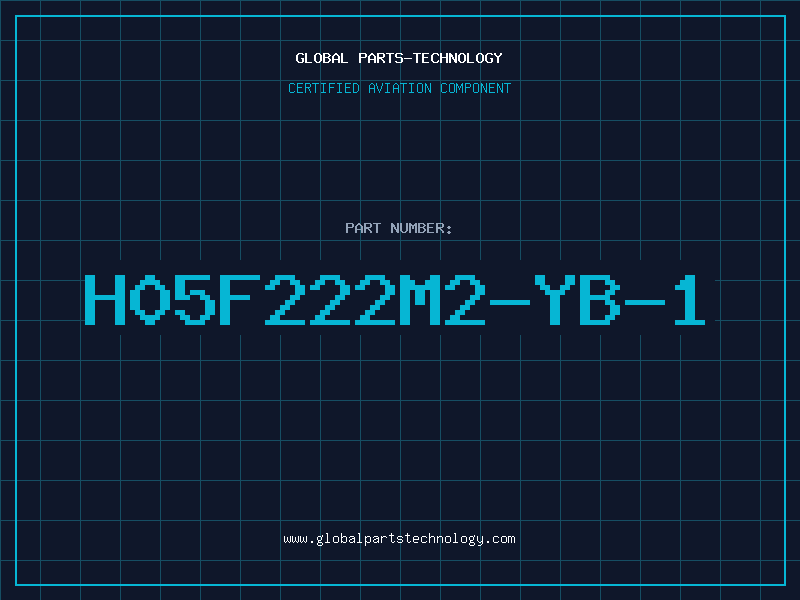 Aviation Part H05F222M2-YB-1