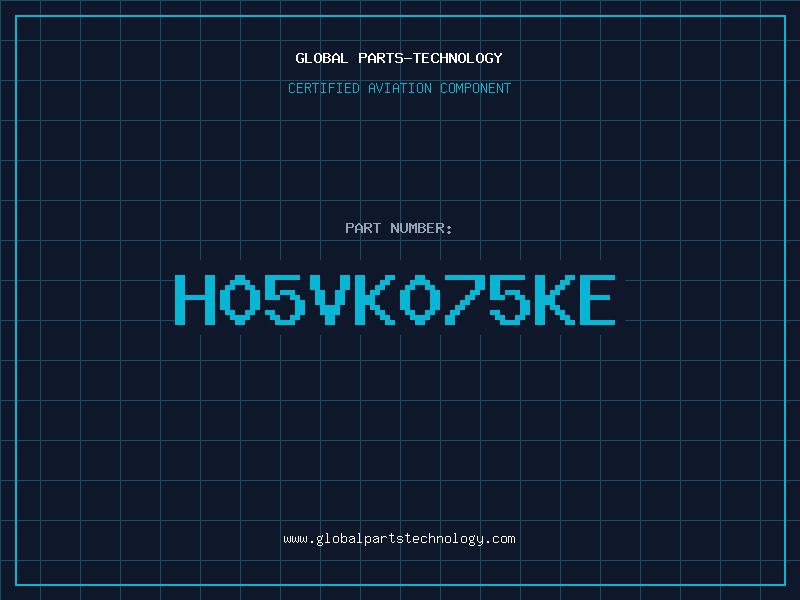 Aviation Part H05VK075KE