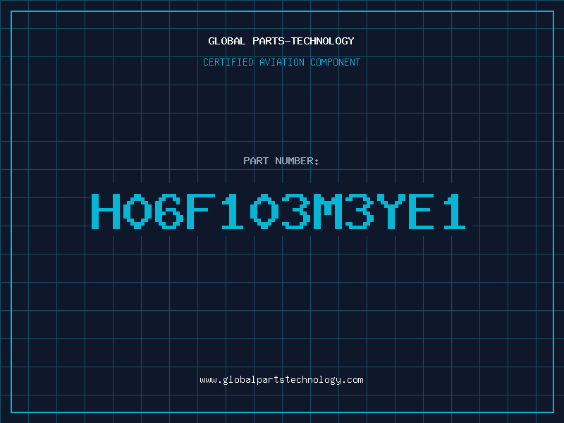 Aviation Part H06F103M3YE1