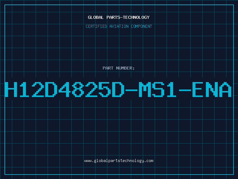 Aviation Part H12D4825D-MS1-ENA